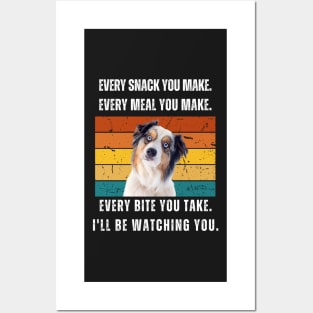 Every snack you make. Australia Shepherd retro design Posters and Art